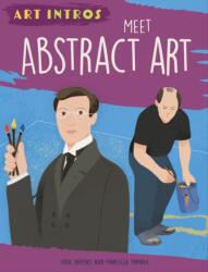 Art Intros: Meet Abstract Art (ISBN: 9781445183466)