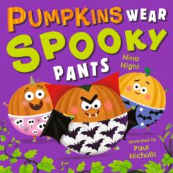 Pumpkins Wear Spooky Pants (ISBN: 9781529538823)