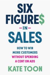 Six Figures in Sales (ISBN: 9781923186415)