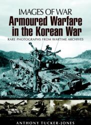 Armoured Warfare in the Korean War (ISBN: 9781848845800)
