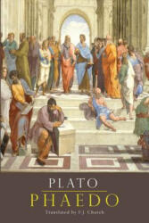 Plato, F J Church - Phaedo - Plato, F J Church (ISBN: 9781614279204)