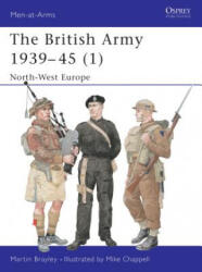 British Army 1939-45 - Martin J. Brayley (2001)