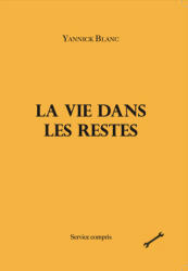 La vie dans les restes - Blanc (2023)