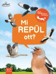 Mi repül ott? (ISBN: 9786155723797)