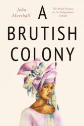 A Brutish Colony (ISBN: 9781800464100)