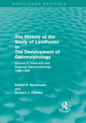The History of the Study of Landforms - Volume 3 (ISBN: 9780415056267)