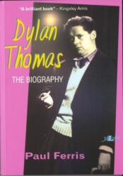 Dylan Thomas - The Biography (ISBN: 9780862439033)