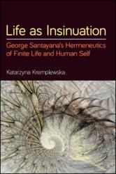 Life as Insinuation (ISBN: 9781438473949)