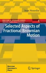 Selected Aspects of Fractional Brownian Motion (ISBN: 9788847028227)