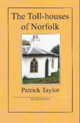 The Toll-houses of Norfolk (ISBN: 9781907154027)