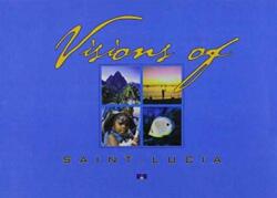 Visions of St Lucia (ISBN: 9780955617614)