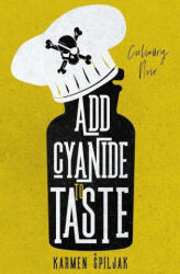 Add Cyanide to Taste - Karmen Spiljak (ISBN: 9786500263886)