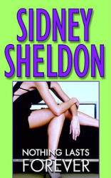 Nothing Lasts Forever - Sidney Sheldon (ISBN: 9780446354738)