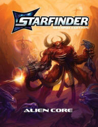 Starfinder Alien Core - Paizo (ISBN: 9781640787131)