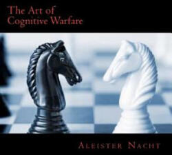 The Art of Cognitive Warfare - Aleister Nacht (ISBN: 9781468071801)
