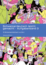 Schweizerdeutsch leicht gemacht - Aufgabenband 3 - Verena Schorn (ISBN: 9783384431493)