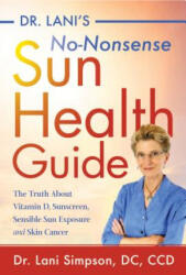 Dr. Lani's No-Nonsense SUN Health Guide - Lani Simpson (ISBN: 9781684423026)