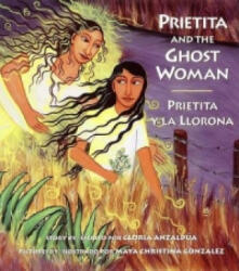 Prietita and the Ghost Woman - Gloria E Anzaldua (ISBN: 9780892391677)