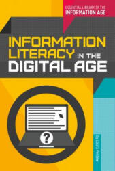 Information Literacy in the Digital Age - Laura Perdew (ISBN: 9781680782851)