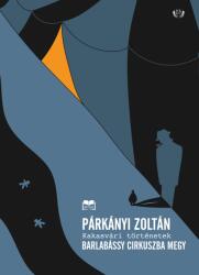 Barlabássy cirkuszba megy (ISBN: 9786151133569)