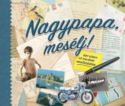 Nagypapa, mesélj! (ISBN: 9788088333128)