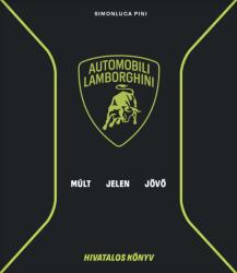 Lamborghini: Múlt, jelen és jövő (ISBN: 9788088333821)