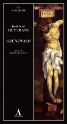Grünewald - Joris-Karl Huysmans (2020)