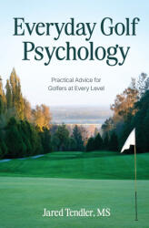 Everyday Golf Psychology - Jared Tendler (2026)