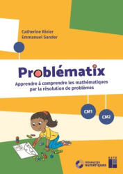Problématix CM + ressources numériques - Emmanuel Sander, Catherine Rivier (2024)