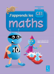 J'apprends les Maths CE1 - Rémi Brissiaud, Pierre Clerc, François Lelièvre, André Ouzoulias, Florence Suire (ISBN: 9782725634739)
