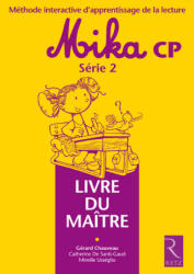 Méthode de lecture CP : Mika Série 2 - Gérard Chauveau, Magdalena Guirao-Jullien, Catherine de Santi-Gaud, Mireille Usseglio (ISBN: 9782096020643)