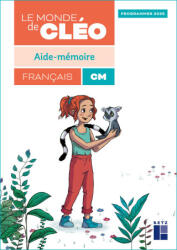 Le monde de Cléo CM - aide mémoire - Programmes 2026 - Antoine Fetet, Joëlle Gardette (2026)