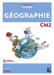 Comprendre le monde/Geographie CM2 Ressources numeriques avec eval - Alexandra Baudinault, Daniel Le Gal, Valérie Legros (2018)