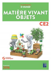 Matière vivant objets CE2 + DVD Rom - Vincent Bugeat, Daniel Delettre, Michèle Dell'Angelo-Sauvage, Alain Henri (ISBN: 9782725635774)