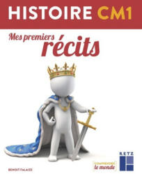 Livret élève histoire CM1 - Mes premiers récits - Benoît Falaize (2016)