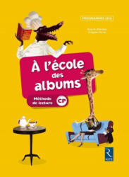 Ecole des albums CP manuel série jaune - Collectif, Sylvie Girard, Karine Gros, Sophie Warnet (ISBN: 9782725634296)