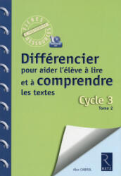Différencier pour aider l'élève à lire et à comprendre les textes (ISBN: 9782725631868)