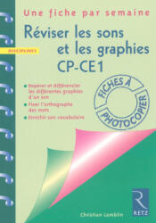 Réviser les sons et les graphies - Christian Lamblin (ISBN: 9782725624730)