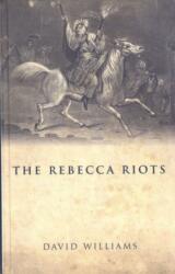 The Rebecca Riots (ISBN: 9780708323960)
