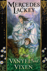 Vanyel and Vixen - LACKEY MERCEDES (ISBN: 9780756420789)