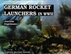 German Rocket Launchers in WWII - Wolfgang Schneider (ISBN: 9780887402401)