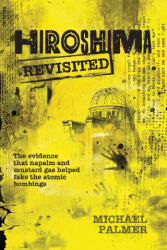 Hiroshima Revisited - Michael Palmer, Franklin Stahl (ISBN: 9780993788222)