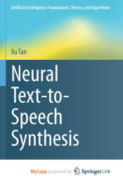 Neural Text-to-Speech Synthesis - Xu Tan (ISBN: 9789819908288)