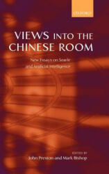 Views into the Chinese Room - John Preston, Mark Bishop (ISBN: 9780198250579)