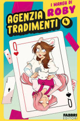Agenzia tradimenti. I manga di Roby - Roby (2025)