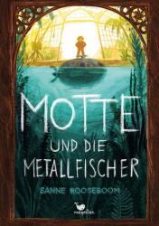 Motte und die Metallfischer (ISBN: 9783734882432)