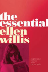 Essential Ellen Willis - Ellen Willis (ISBN: 9780816681211)