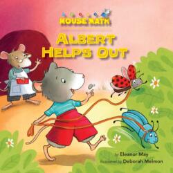 Albert Helps Out - Eleanor May, Deborah Melmon (ISBN: 9781575658605)