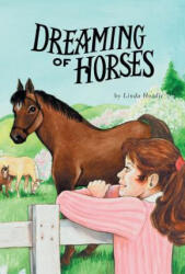 Dreaming of Horses - Linda Hozdic (ISBN: 9781460281345)