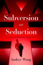 Subversion and Seduction - Wong, Audrye (ISBN: 9780197823156)